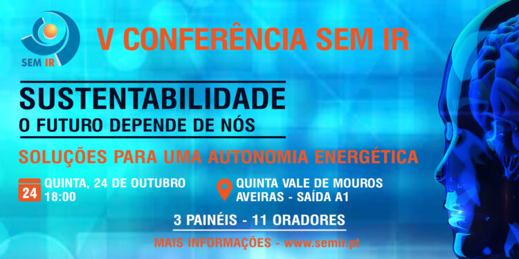 SEM IR organiza 5ª Conferência sobre Sustentabilidade: “O Futuro Depende de Nós”