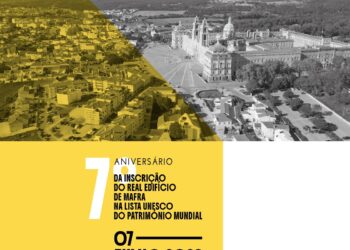 Real Edifício de Mafra celebra sete anos como Património Mundial da UNESCO com programa cultural gratuito